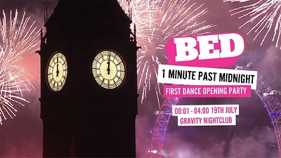 BED: 1 Minute Past Midnight Opening Party at GRAVITY NIGHTCLUB