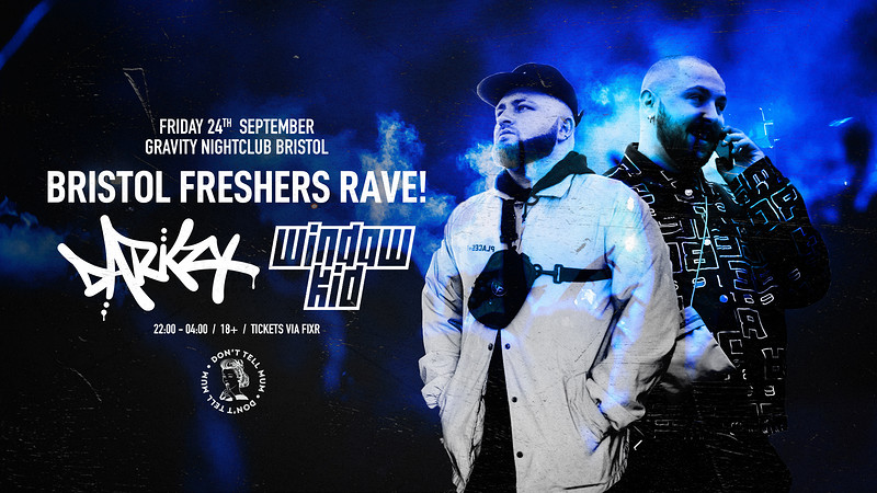 Bristol £6 Rave • Darkzy & Window Kid at Gravity