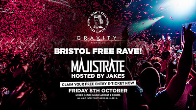 Don't Tell Mum • Bristol FREE RAVE w/ Majistrate at Gravity