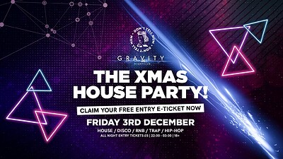Don't Tell Mum • Xmas House Party at Gravity