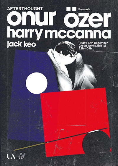Afterthought presents: Onur Özer & Harry McCanna at Green Works