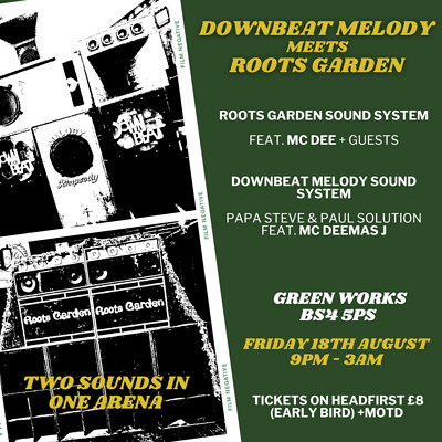 Downbeat Melody meets Roots Garden at Green Works