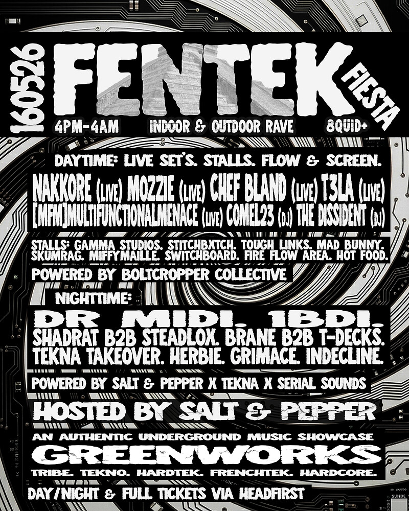 Salt & Peppers: FENTEK FIESTA ft Bolt Cropper x Tekna x Serial Sounds at Green Works