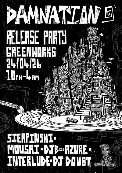 SIERPINSKI : DAMNATION : RELEASE PARTY at Green Works