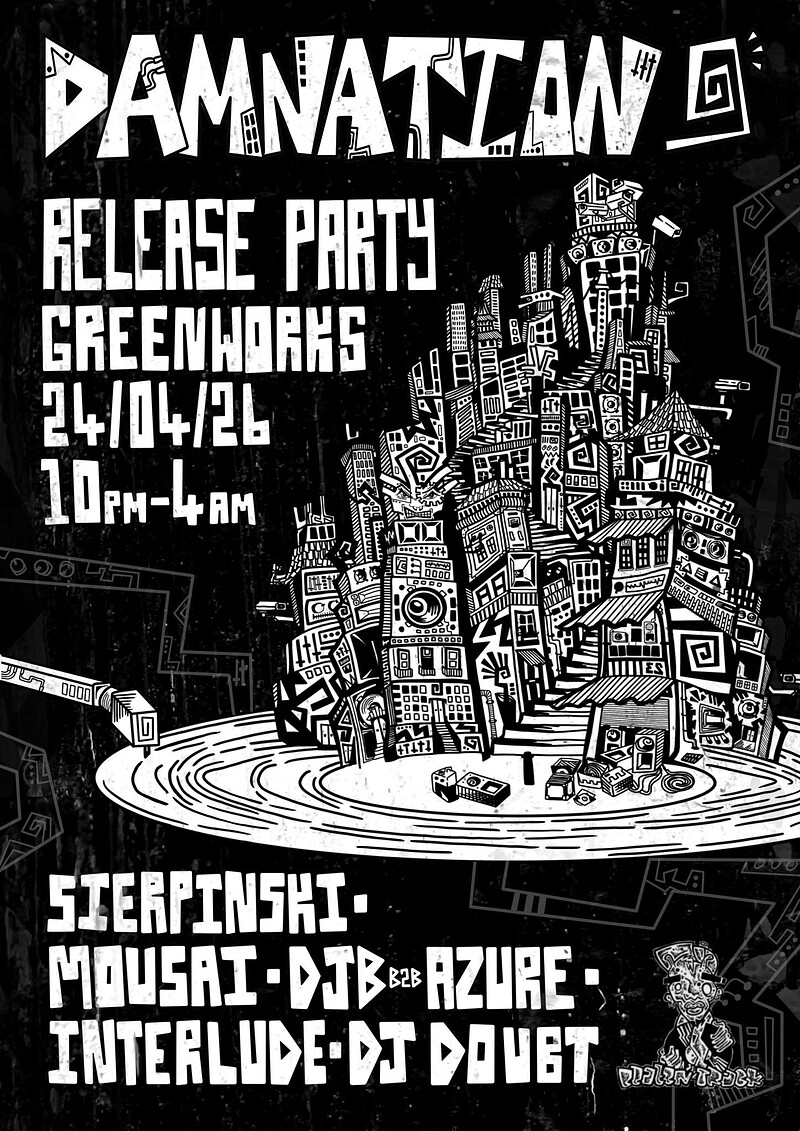 SIERPINSKI : DAMNATION : RELEASE PARTY at Green Works