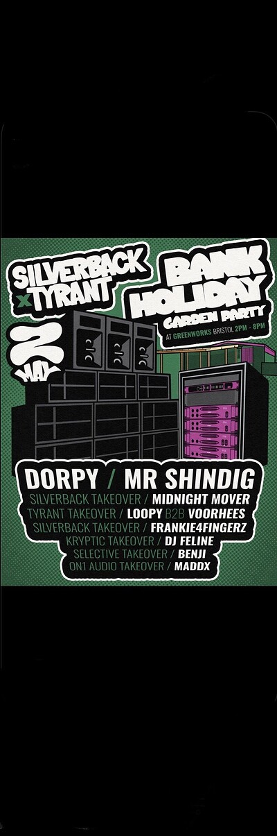 SILVERBACK X TYRANT - BANK HOLIDAY GARDEN PARTY at Green Works