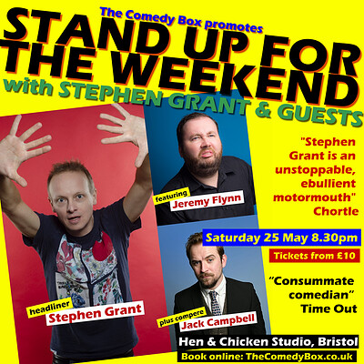 Stand Up For The Weekend with STEPHEN GRANT & CO at Hen & Chicken