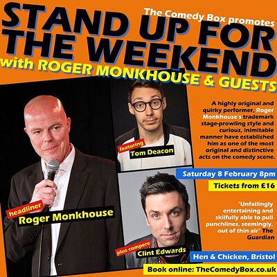 Stand Up For The Weekend wth ROGER MONKHOUSE & CO at Hen & Chicken