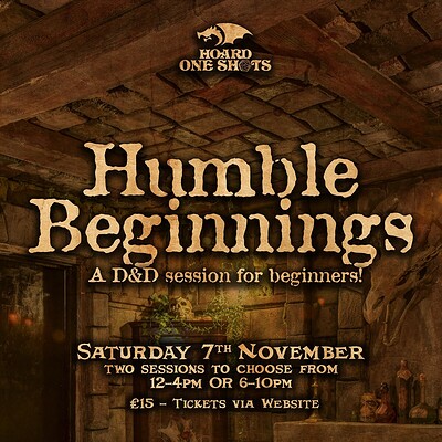 Humble Beginnings – A D&D one shot for beginners at Hoard Dungeons