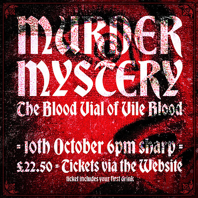 Murder Mystery - The Blood Vial of Vile Blood at HOARD