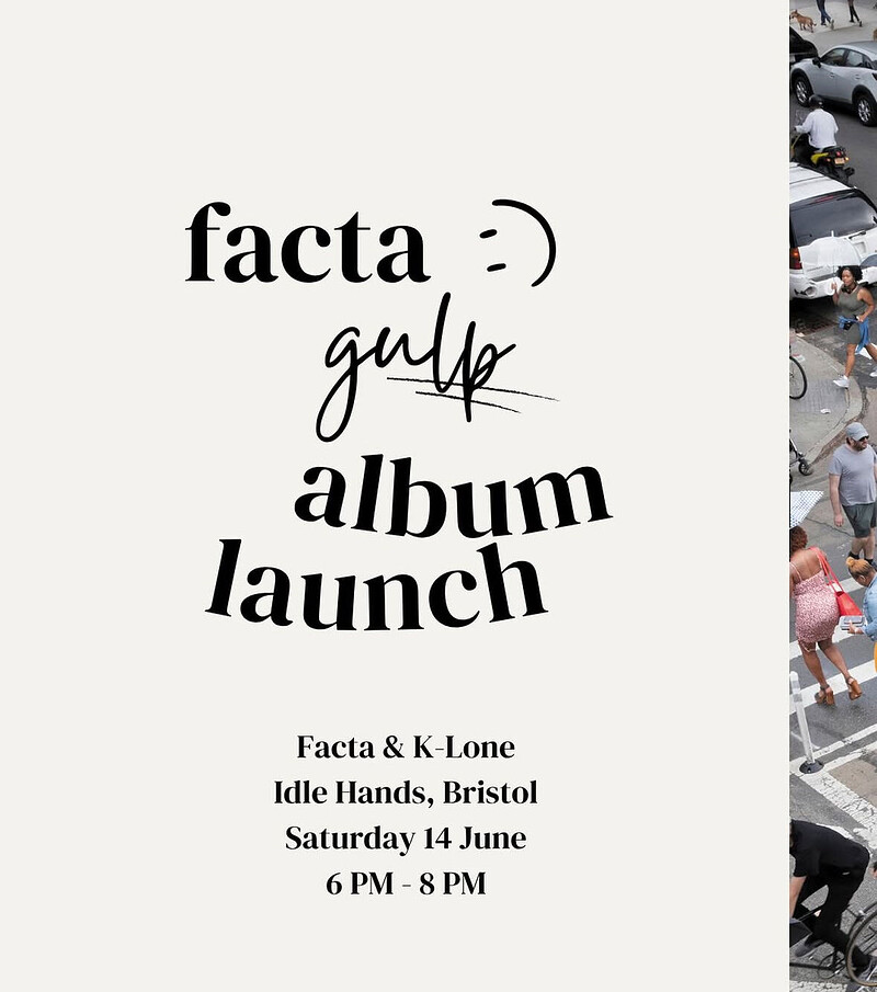 Facta 'Gulp' album launch at Idle Hands