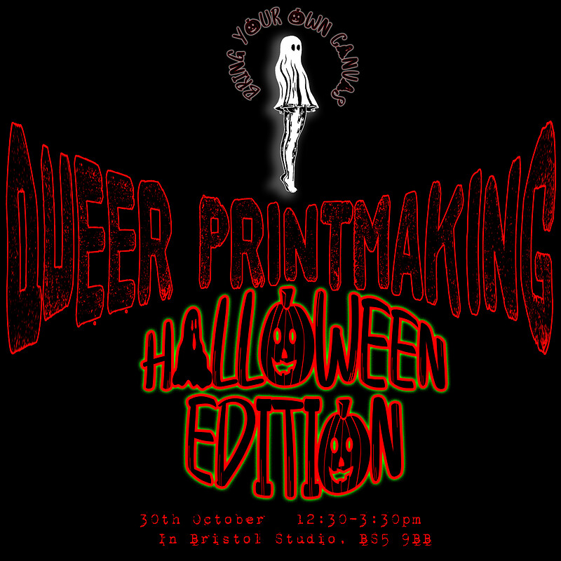 Queer Printmaking: Halloween workshop at In Bristol Studio, Great Western Lane, BS5 9BB