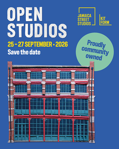 Jamaica Street Studios - Open Studios 2026 at Jamaica Street Studios & KIT FORM
