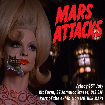 MOTHER MARS: Mars Attacks Screening at KIT FORM