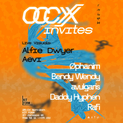 Occyx Invites: Bendy Wendy, Alfie Dwyer +more at KIT FORM