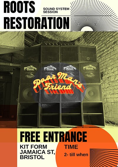 Poor Man's Friend Records Presents: Roots Revival *sound system session* at KIT FORM