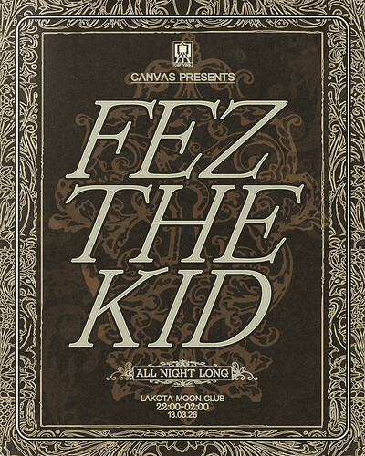 Canvas Presents: Fez The Kid at Lakota