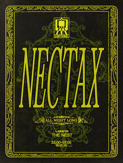 Canvas Presents: Nectax - All Night Long at Lakota