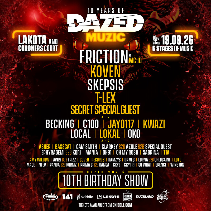 Dazed Muzic 10th Birthday ft Friction, Koven, Skepsis + more at Lakota