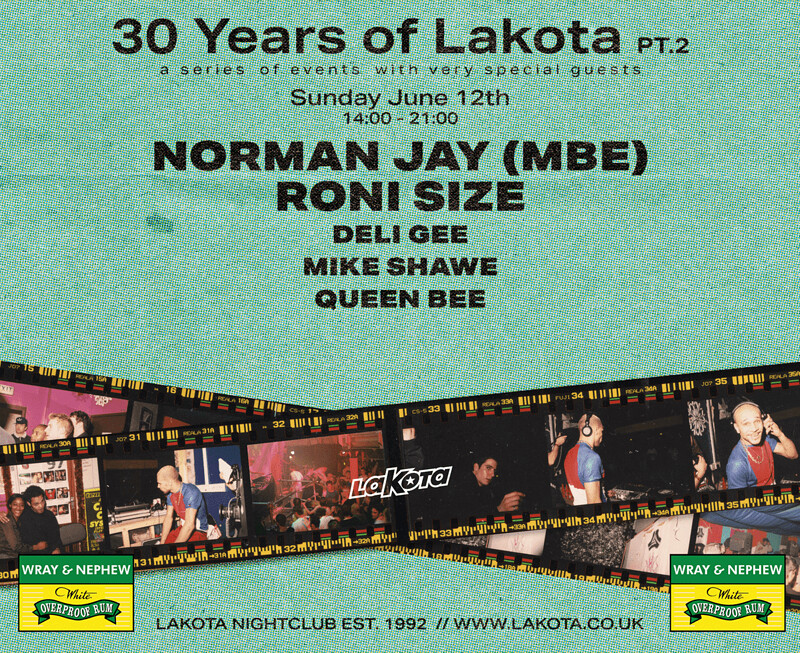 Lakota's 30th Birthday: Norman Jay, Roni Size at Lakota