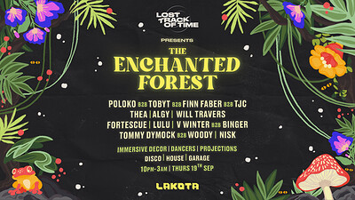 Lost Track of Time Presents: The Enchanted Forest at Lakota