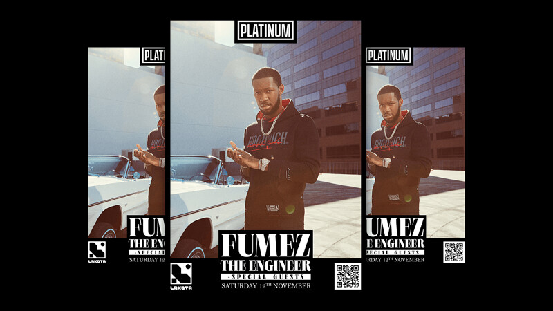 Platinum: Fumez The Engineer at Lakota