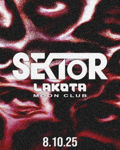SEKTOR at Lakota