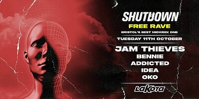 Shutdown: Fresher's Free Rave w/ Jam Thieves at Lakota