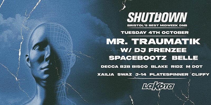 Shutdown: Mr Traumatik at Lakota