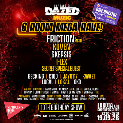 UWE Bristol Official Freshers | 6 Room MEGA Rave ft Friction + more at Lakota
