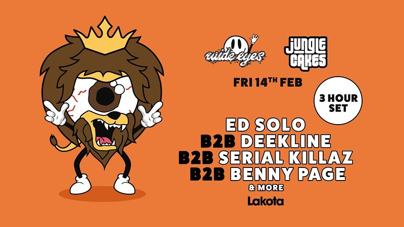 WE x Jungle Cakes: Ed Solo, Benny Page, Serial Kil at Lakota