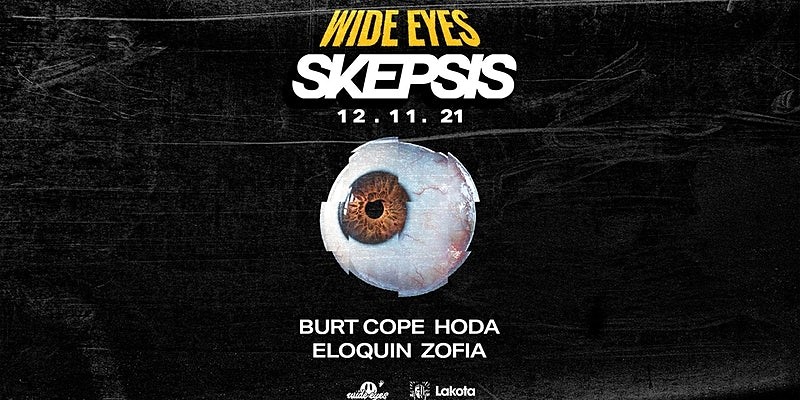 Wide Eyes: Skepsis at Lakota