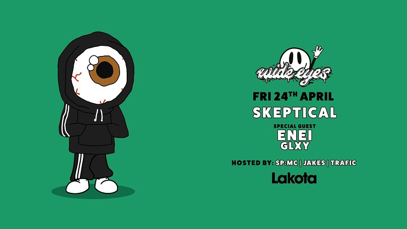 Wide Eyes: Skeptical / Enei / GLXY & More at Lakota
