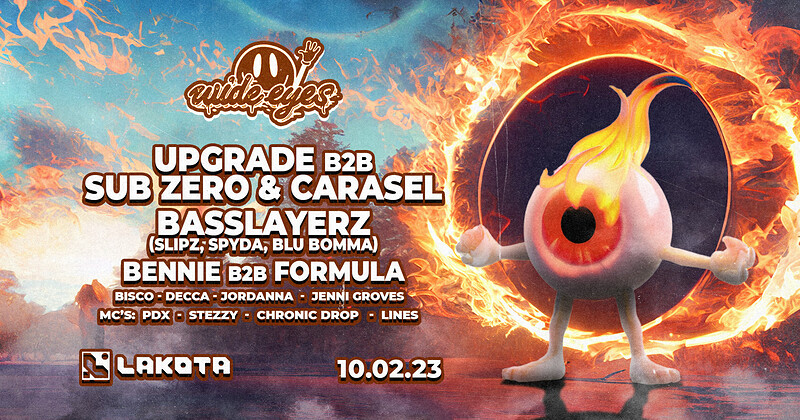 Wide Eyes: Upgrade b2b Sub Zero, Basslayerz at Lakota