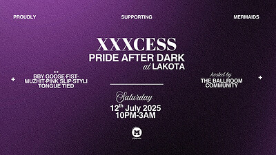 XXXCESS: PRIDE AFTER DARK at Lakota