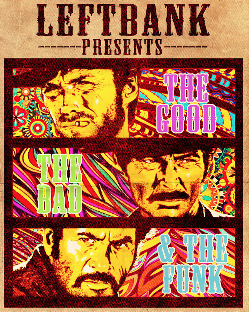 The Good, The Bad and The Funk at LEFTBANK