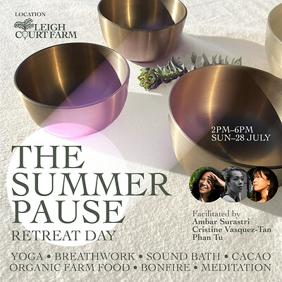THE SUMMER PAUSE - Breathwork, Yoga and Soundbath at Leigh Court Farm Pill Road, Abbots Leigh, Bristol BS8 3RA
