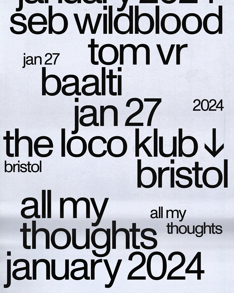all my thoughts - Seb Wildblood, Tom VR & Baalti at Loco Klub