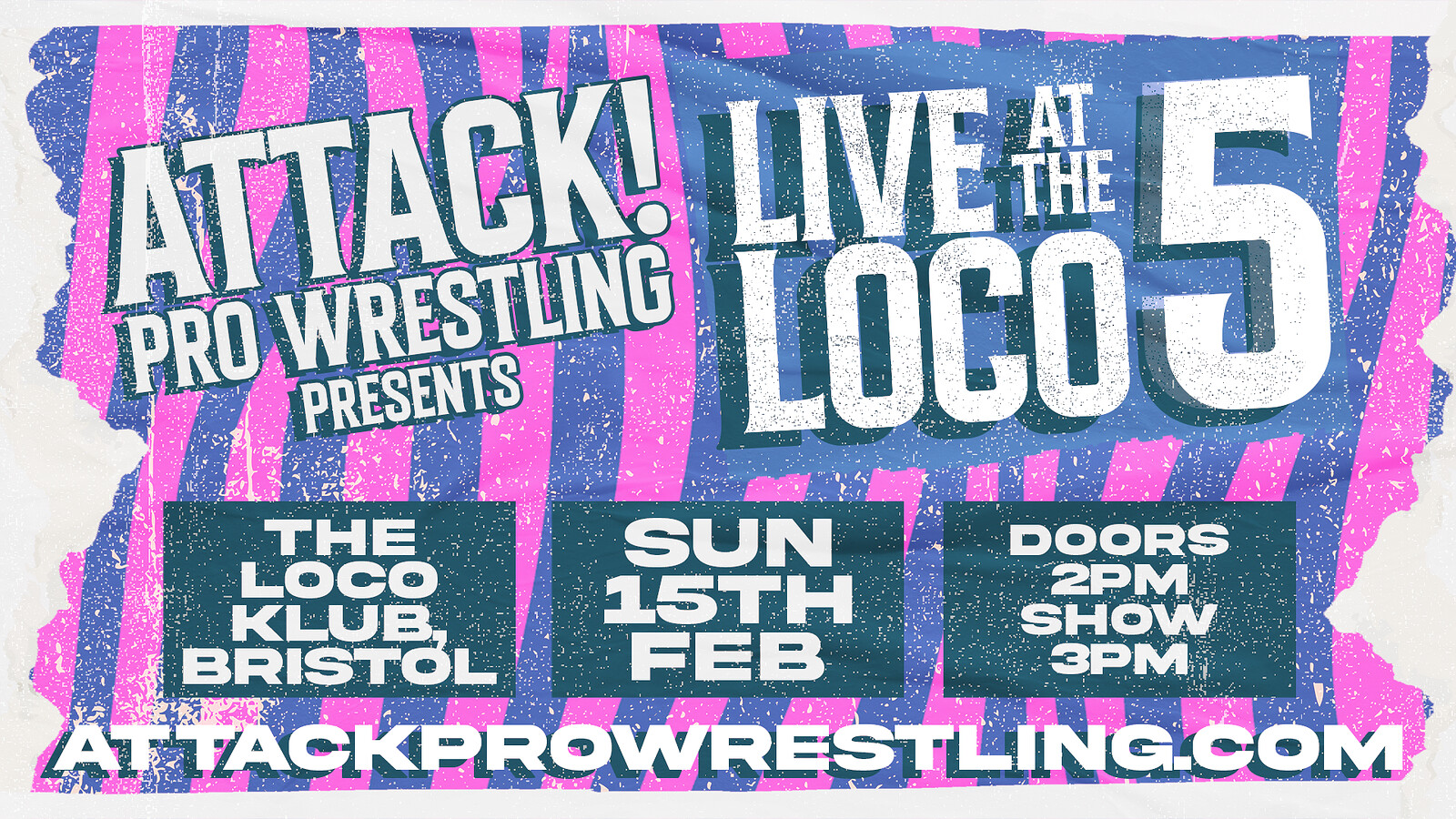 ATTACK Pro Wrestling - At The Loco 5 at Loco Klub
