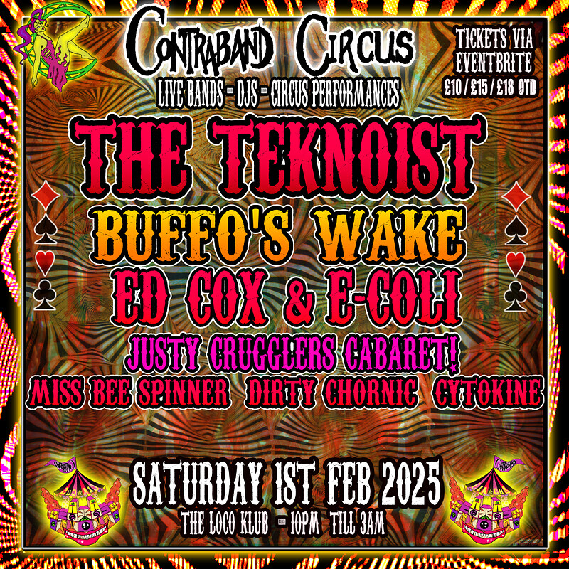 Contraband Circus -Ed Cox & E-Coli / Buffo's wake at Loco Klub
