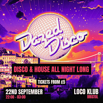 Dazed Disco: Bristol at Loco Klub