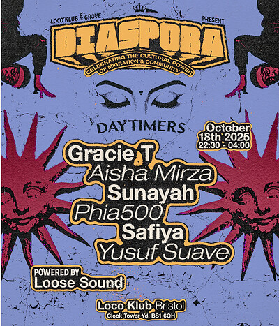 DIASPORA pres. DAYTIMERS w/ Gracie T, Aisha Mirza, Phia500 ++ at Loco Klub