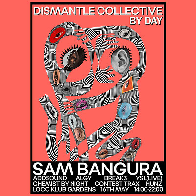Dismantle Collective Day Party | Sam Bangura + Support at Loco Klub