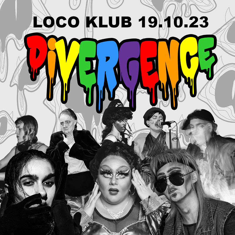DIVERGENCE at Loco Klub