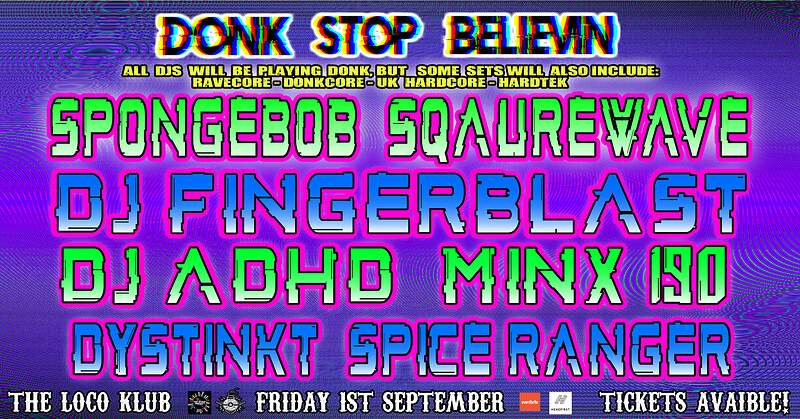 Donk Stop Believing: Spongebob Squarewave +More at Loco Klub