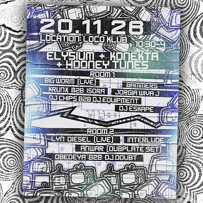 Elysium X Konekta X Hooney Tunes at Loco Klub