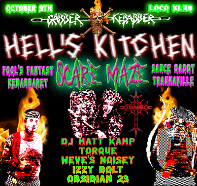 GABBER KEBABBER: HELL'S KITCHEN at Loco Klub
