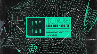 Ivy Lab • Bristol at Loco Klub