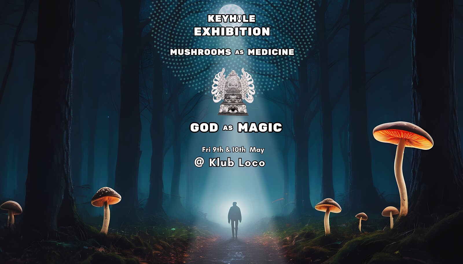 KeyHole Exhibition, God as Magic at Loco Klub