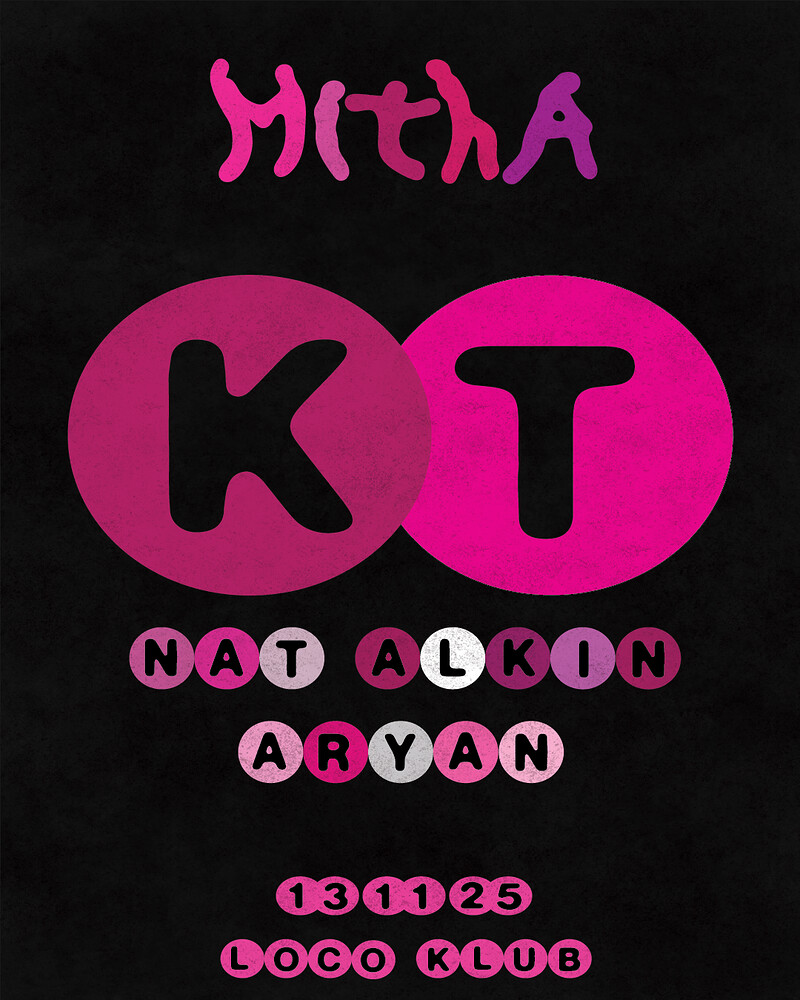 MITHA: KT, Nat Alkin, Oscar & Aryan at Loco Klub